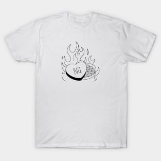 No love, love is pain, broken heart , hate love, heart in fire T-Shirt